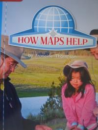 Reading Wonders Leveled Reader How Maps Help: On-Level Unit 2 Week 5 Grade 1