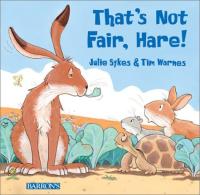 That's Not Fair, Hare!