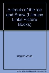 Animals of the Ice and Snow