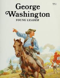 George Washington: Young Leader