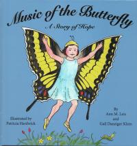 Music of the Butterfly A Story of Hope