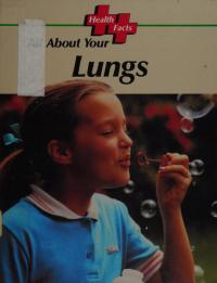 All about Your Lungs