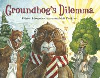 Groundhog's Dilemma