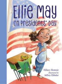 Ellie May on Presidents' Day An Ellie May Adventure