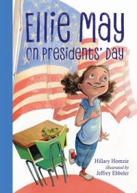 Ellie May on Presidents' Day An Ellie May Adventure