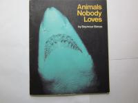 Animals Nobody Loves