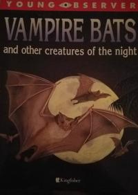 Vampire Bats and Other Creatures of the Night