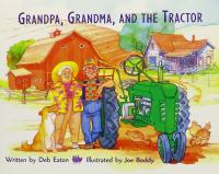Grandpa, Grandma, and the Tractor