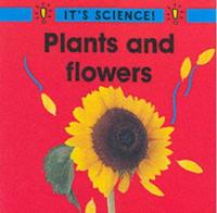 Plants and Flowers