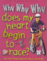 Why why why Does My Heart Begin to Race?