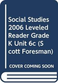 Scott Foresman Social Studies Here We Go. grade K