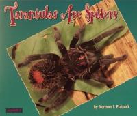 Tarantulas are Spiders