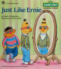 Just Like Ernie (Growing Up Series)