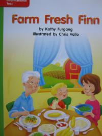 Reading Wonders Leveled Reader Farm Fresh Finn: Beyond Unit 5 Week 3 Grade K