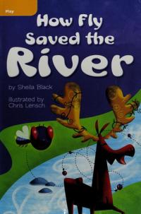 How Fly Saved the River