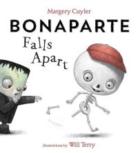 Bonaparte Falls Apart A Funny Skeleton Book for Kids and Toddlers