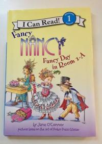 Fancy Nancy: Fancy Day in Room 1-A