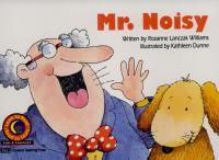 Mr. Noisy