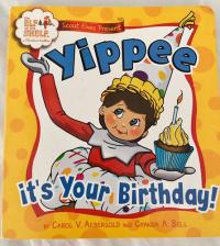 Scout Elves Present - Yippee It's Your Birthday Yippee - It's Your Birthday