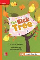 Reading Wonders, Grade 1, Leveled Reader The Sick Tree, Approaching, Unit 2, 6-Pack (ELEMENTARY CORE READING)