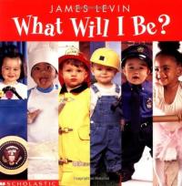What Will I Be?
