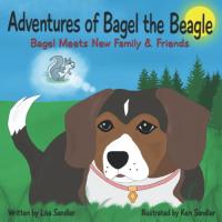 Adventures of Bagel the Beagle Bagel Meets New Family & Friends