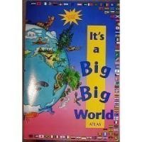 It's a Big Big World Atlas