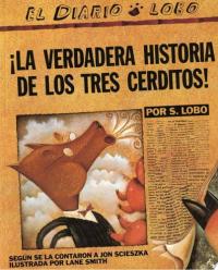 The True Story of the 3 Little Pigs / La Verdadera Historiade los TresCerditos