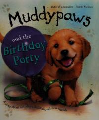 Muddypaws and the Birthday Party