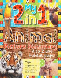 My 2 in 1 Animal Picture Dictionary Habitat Pages and A to Z Pages