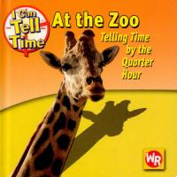 At the Zoo Telling Time by the Quarter Hour