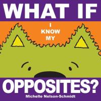 What If I Know My Opposites?