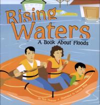 Rising Waters A Book about Floods