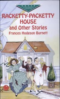 Racketty-Packetty House and Other Stories
