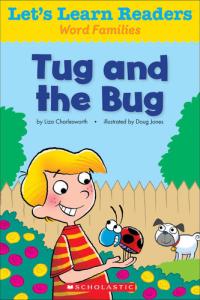 Let's Learn Readers: Tug and the Bug