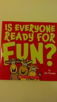 Is Everyone Ready for Fun?