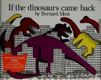 If the Dinosaurs Came Back