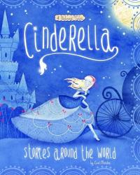 Cinderella Stories Around the World 4 Beloved Tales