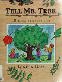 Tell Me, Tree All about Trees for Kids