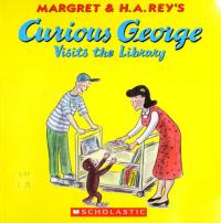 Margret & H.A. Rey's Curious George Visits the Library