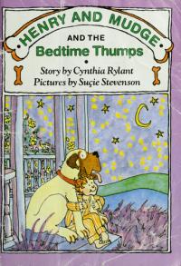 Henry and Mudge and the Bedtime Thumps The Ninth Book of Their Adventures