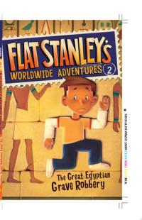 Flat Stanley's Worldwide Adventures #2: The Great Egyptian Grave Robbery