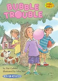 Bubble Trouble: Bubbles (Science Solves It! ®)