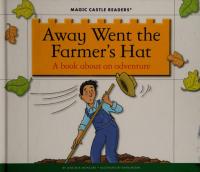 Away Went the Farmer's Hat A Book about an Adventure