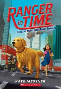 Escape from the Twin Towers (Ranger in Time #11)