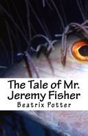The Tale of Mr. Jeremy Fisher