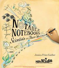 Notable Notebooks Scientists and Their Writings