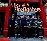 A Day with Firefighters