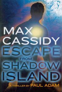 Max Cassidy: Escape from Shadow Island