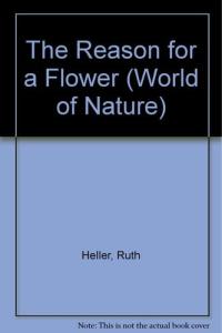 The Reason for a Flower